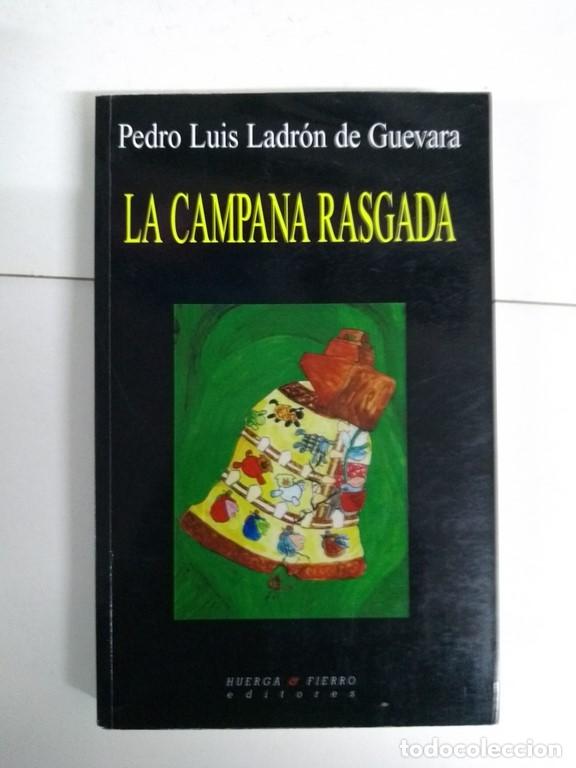 Libros: La campana rasgada - Pedro Luis Ladr&oacute;n de Guevara - Foto 1