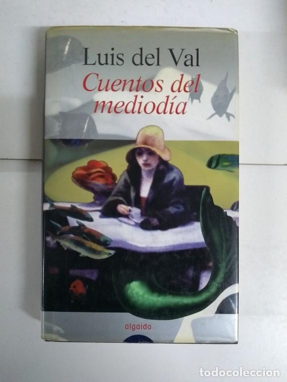 Libros: Cuentos del mediod&iacute;a - Luis del Val - Foto 1