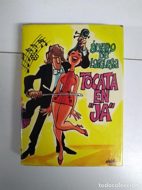 Libros: Tocata en &ldquo;ja&rdquo; - &Aacute;lvaro de Laiglesia - Foto 1