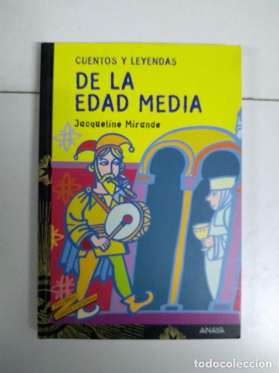 Libros: Cuentos y leyendas de la Edad Media - Jacqueline Mirande - Foto 1