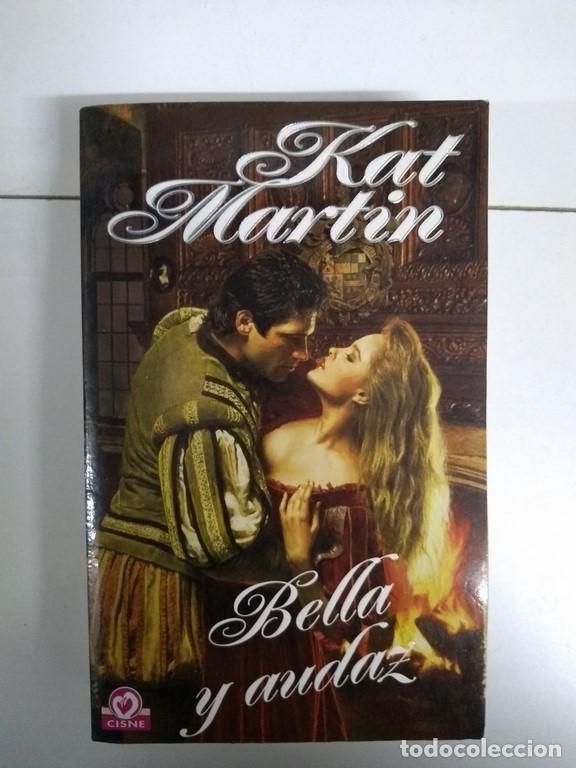 Libros: Bella y audaz - Kat Martin - Foto 1