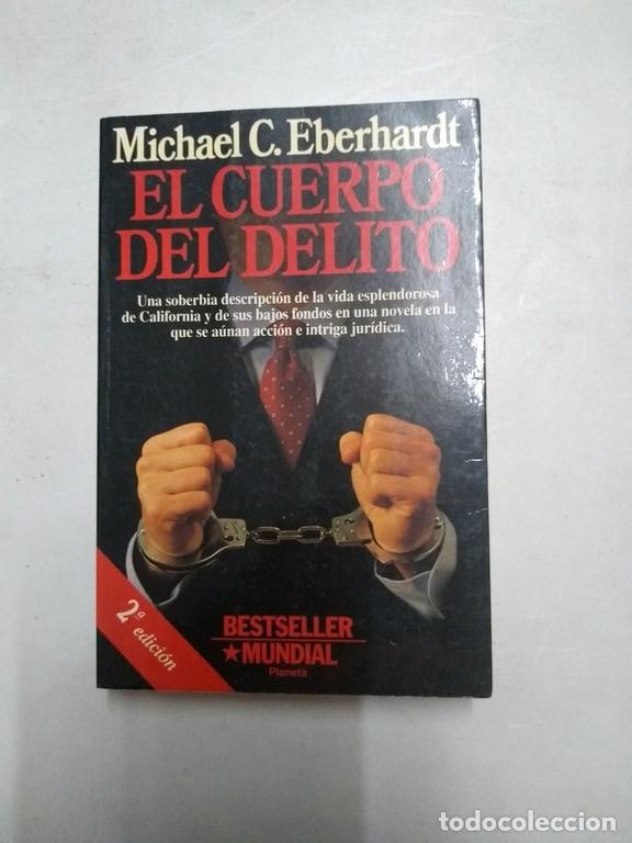 Libros: El cuerpo del delito - Michael C. Eberhardt - Foto 1