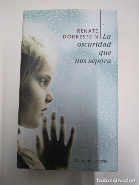 Libros: La oscuridad que nos separa - Renate Dorrestein - Foto 1