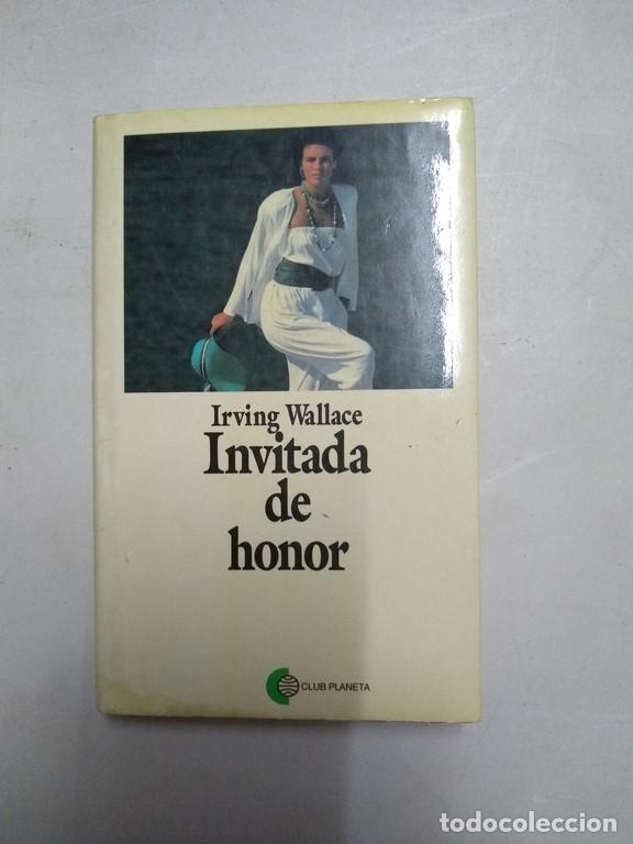 Libros: Invitada de honor - Irving Wallace - Foto 1