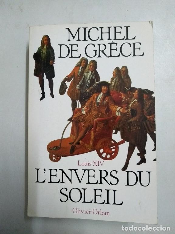 Libros: Louis XIV. Lenvers du soleil - Michel de Gr&eacute;ce - Foto 1