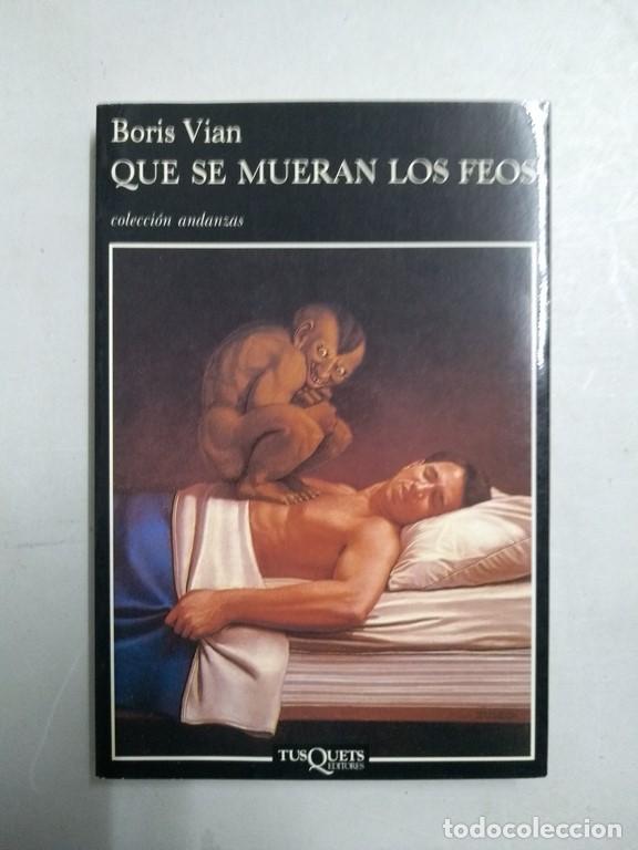 Libros: Que se mueran los feos - Boris Vian - Foto 1