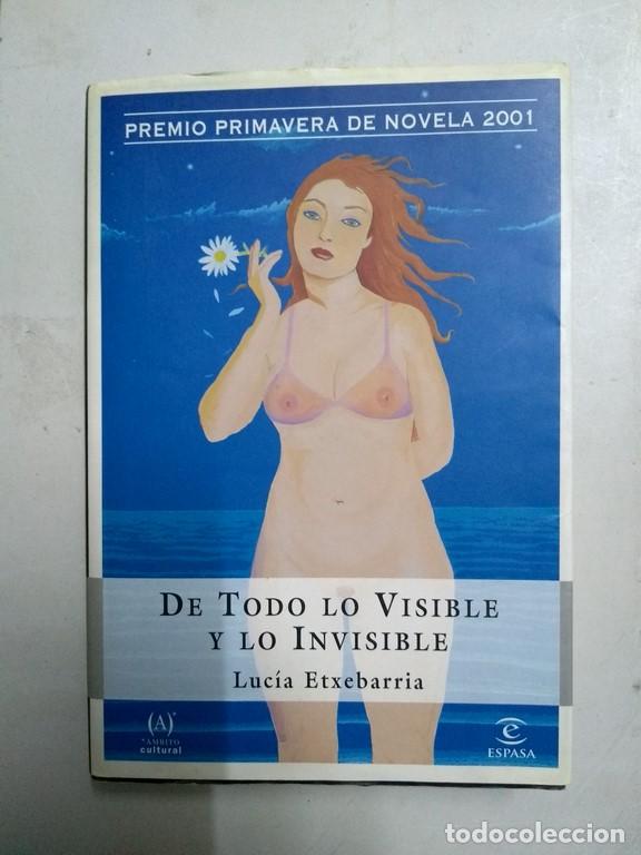 Libros: De todo lo visible y lo invisible - Luc&iacute;a Etxebarria - Foto 1