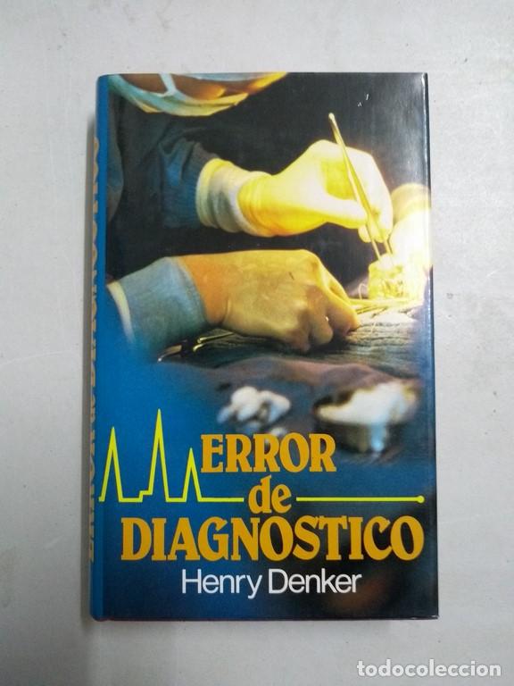 Libros: Error de diagnostico - Henry Denker - Foto 1