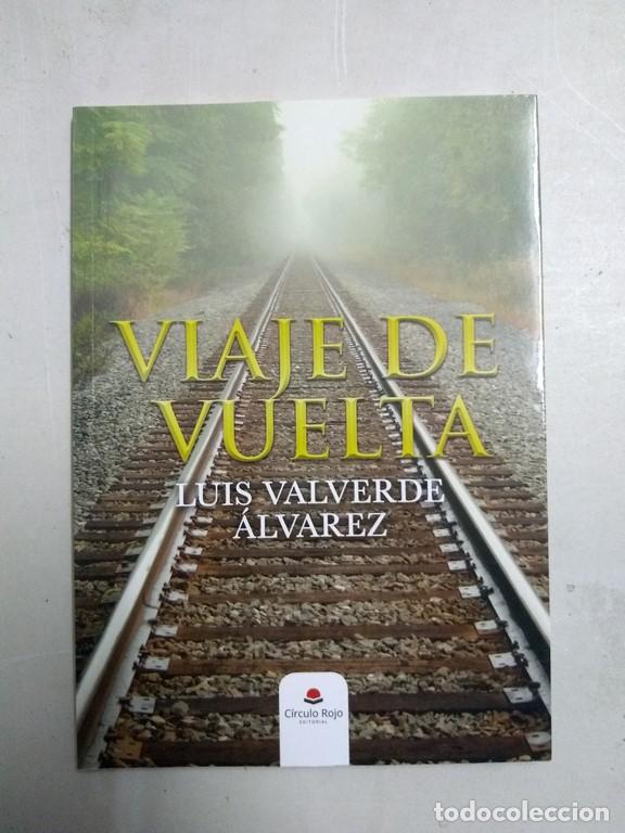 Libros: Viaje de vuelta - Luis Valverde &Aacute;lvarez - Foto 1