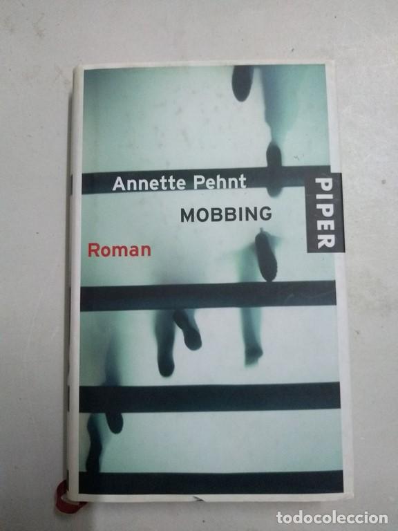 Libros: Mobbing - Annette Pehnt - Foto 1