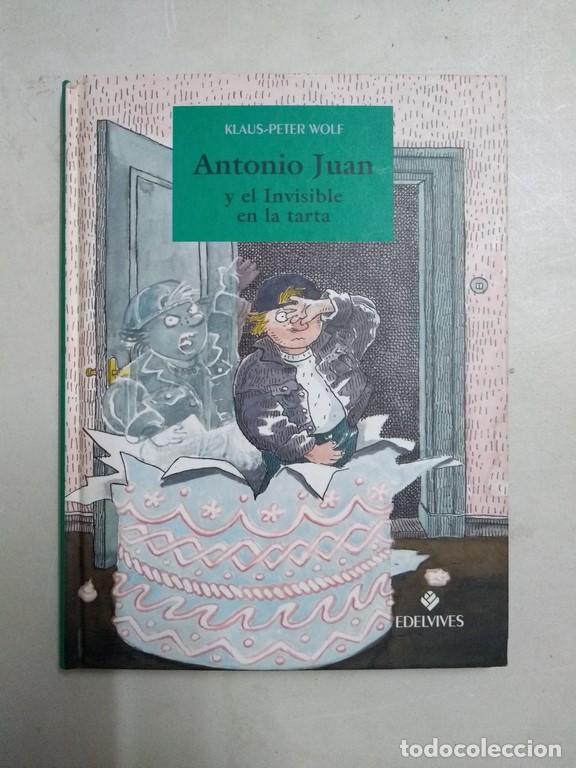 Libros: Antonio Juan y el Invisible en la tarta - Klaus-Peter Wolf - Foto 1