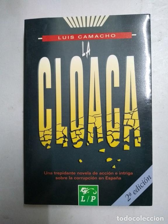Libros: La cloaca - Luis Camacho - Foto 1