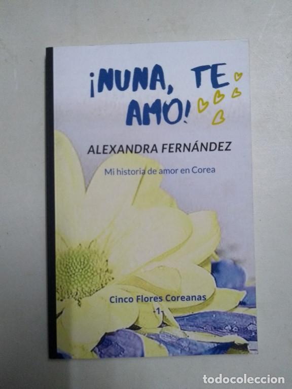 Libros: &iexcl;Nuna te amo! - Alexandra Fern&aacute;ndez - Foto 1