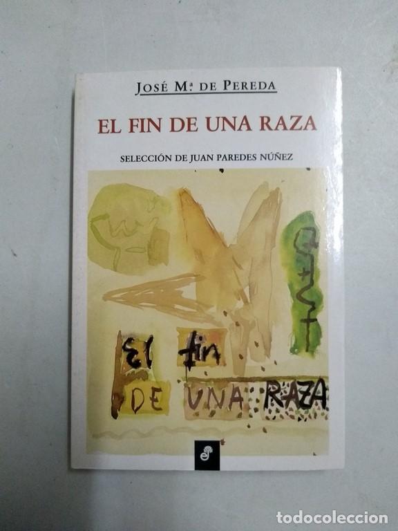 Libros: El fin de una raza - Jos&eacute; M.&ordf; de Pereda - Foto 1