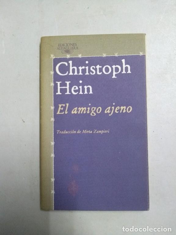 Libros: El amigo ajeno - Christoph Hein - Foto 1