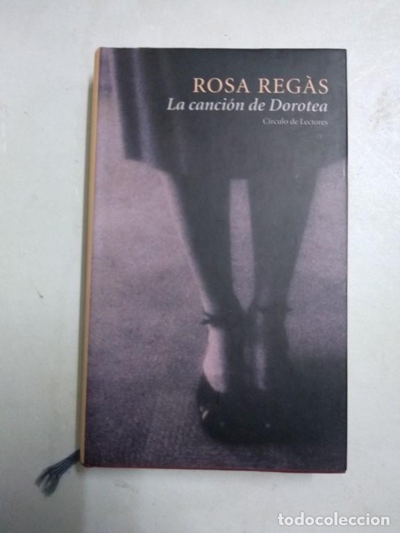 Libros: La canci&oacute;n de Dorotea - Rosa Reg&agrave;s - Foto 1
