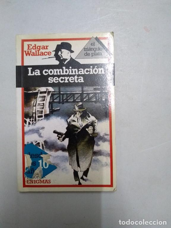Libros: La combinaci&oacute;n secreta - Edgar Wallace - Foto 1