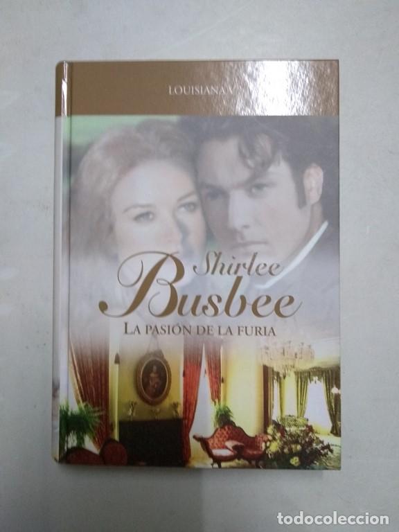 Libros: La pasi&oacute;n de la furia - Shirlee Busbee - Foto 1