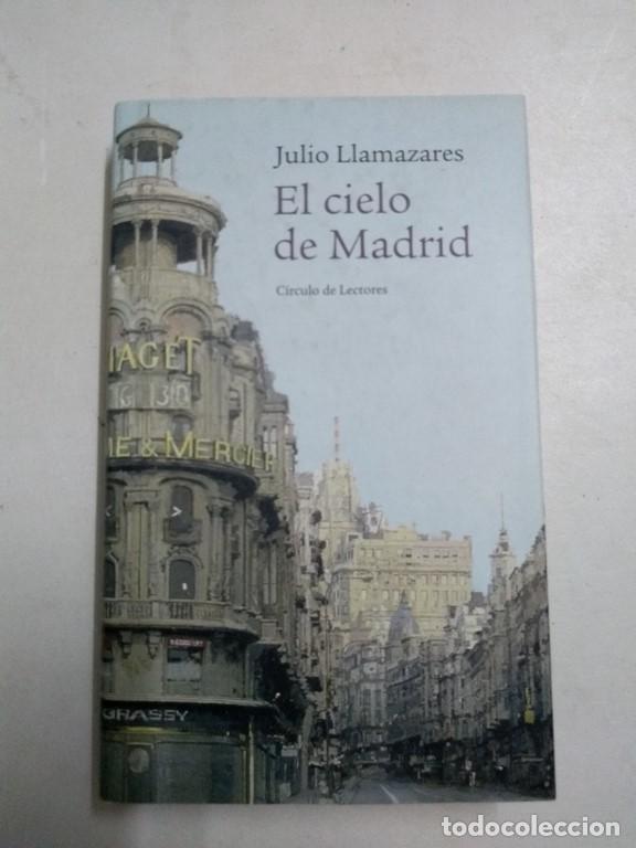 Libros: El cielo de Madrid - Julio Llamazares - Foto 1