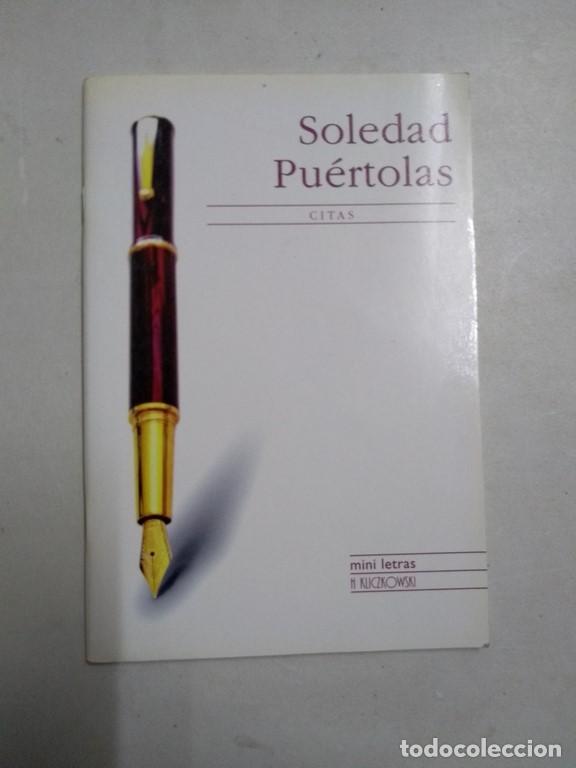 Libros: Citas - Soledad Pu&eacute;rtolas - Foto 1