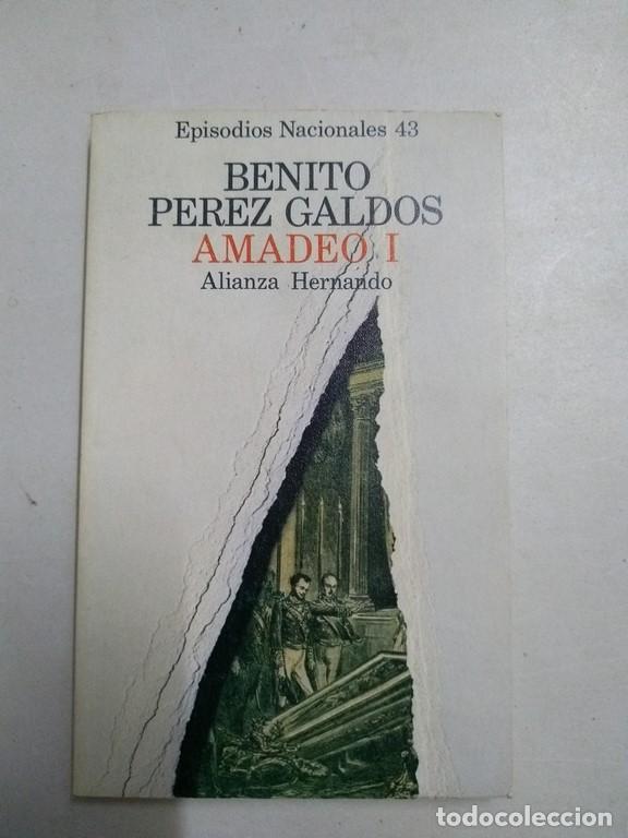 Libros: Amadeo, I - Benito P&eacute;rez Galdos - Foto 1