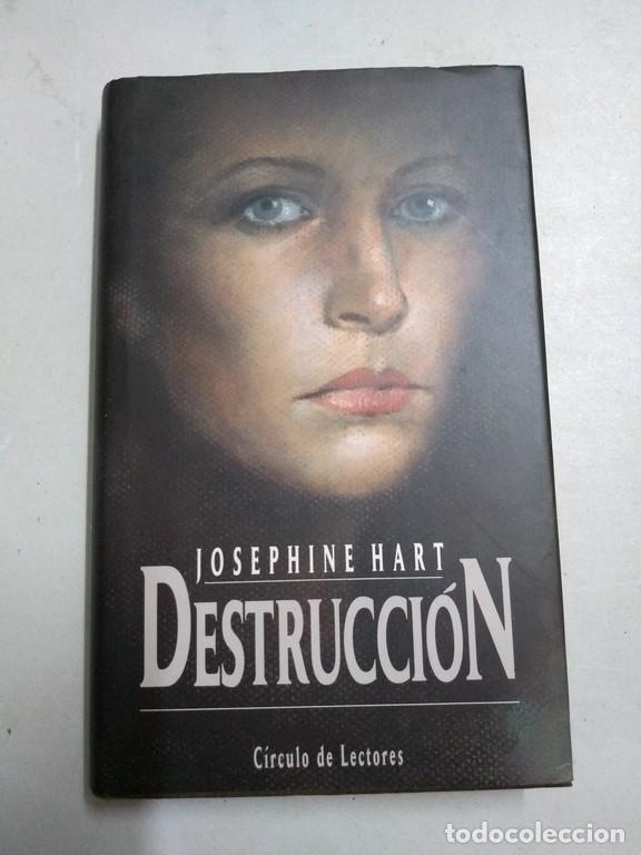 Libros: Destrucci&oacute;n - Josephine Hart - Foto 1