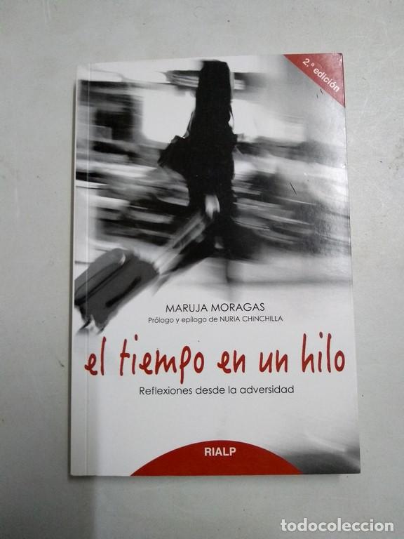 Libros: El tiempo en un hilo - Maruja Moragas - Foto 1