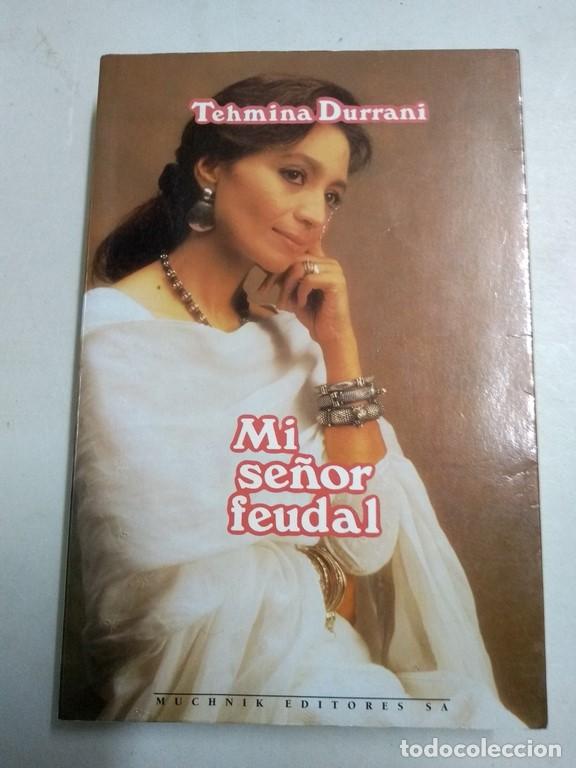 Libros: Mi se&ntilde;or feudal - Tehmina Durrani - Foto 1