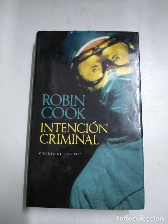 Libros: Intenci&oacute;n criminal - Robin Cook - Foto 1
