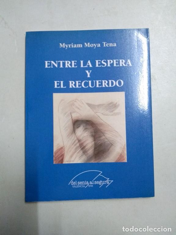 Libros: Entre la espera y el recuerdo - Myriam Moya Tena - Foto 1