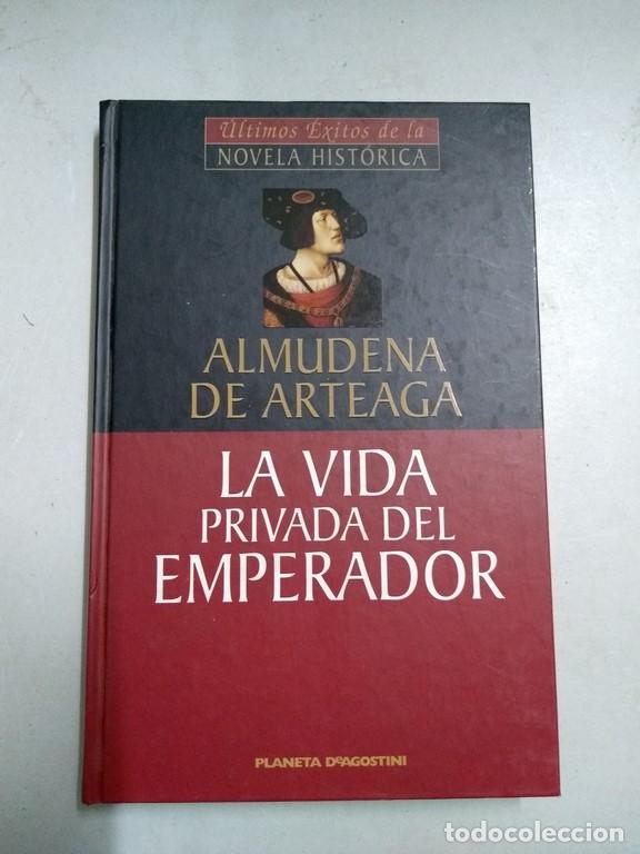 Libros: La vida privada del emperador - Almudena de Arteaga - Foto 1