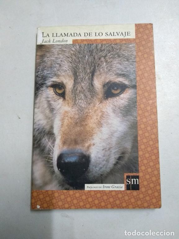 Libros: La llamada de lo salvaje - Jack London - Foto 1