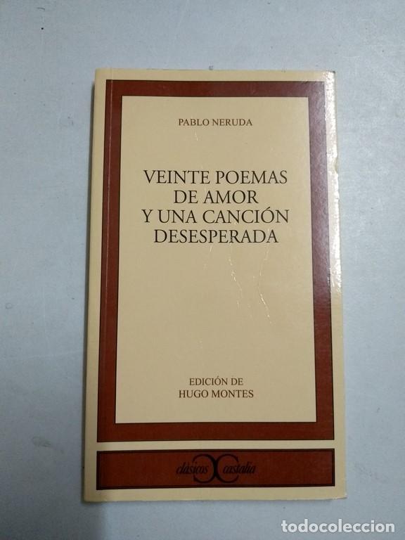 Libros: Veinte poemas de amor y una canci&oacute;n desesperada - Pablo Neruda - Foto 1