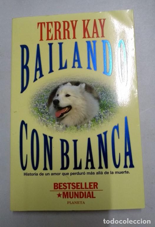 Libros: Bailando con Blanca - Terry Kay - Foto 1