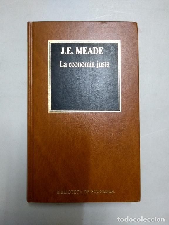 Libros: La econom&iacute;a justa - J. E. Meade - Foto 1