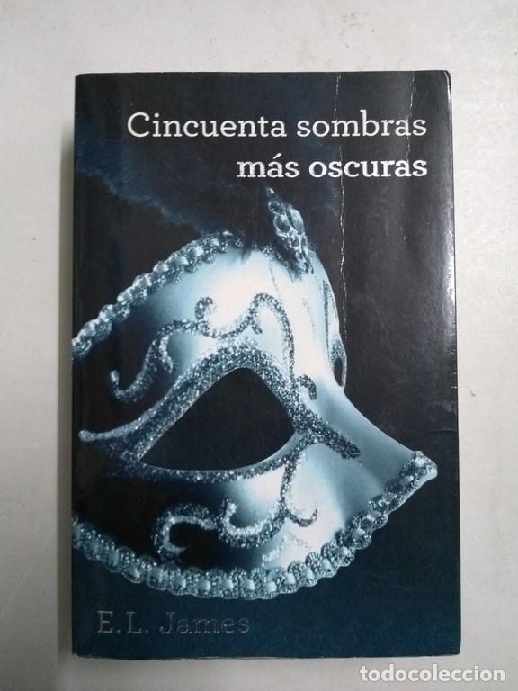 Libros: Cincuenta sombras m&aacute;s oscuras - E. L. James - Foto 1