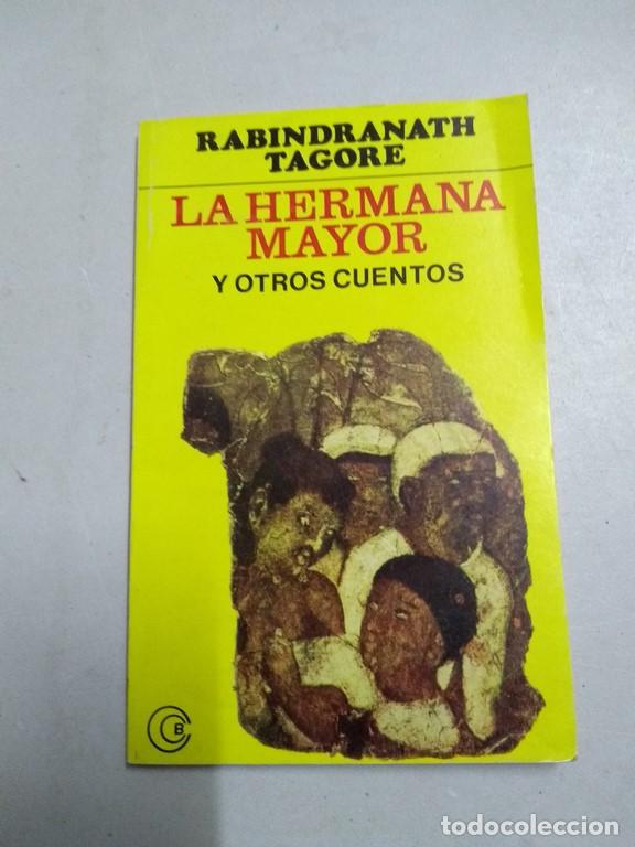 Libros: La hermana mayor y otros cuentos - Rabindranath Tagore - Foto 1