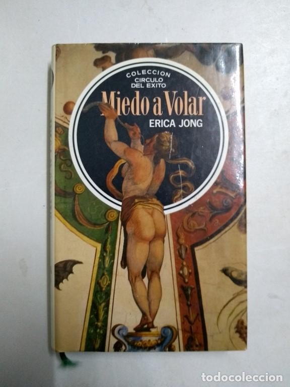 Libros: Miedo a Volar - Erica Jong - Foto 1