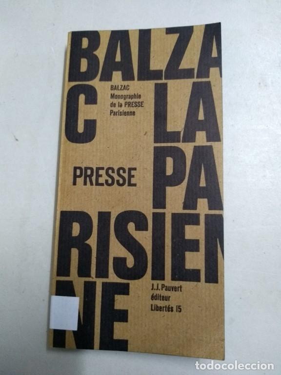Libros: Monographie de la presse parisienne - Balzac - Foto 1