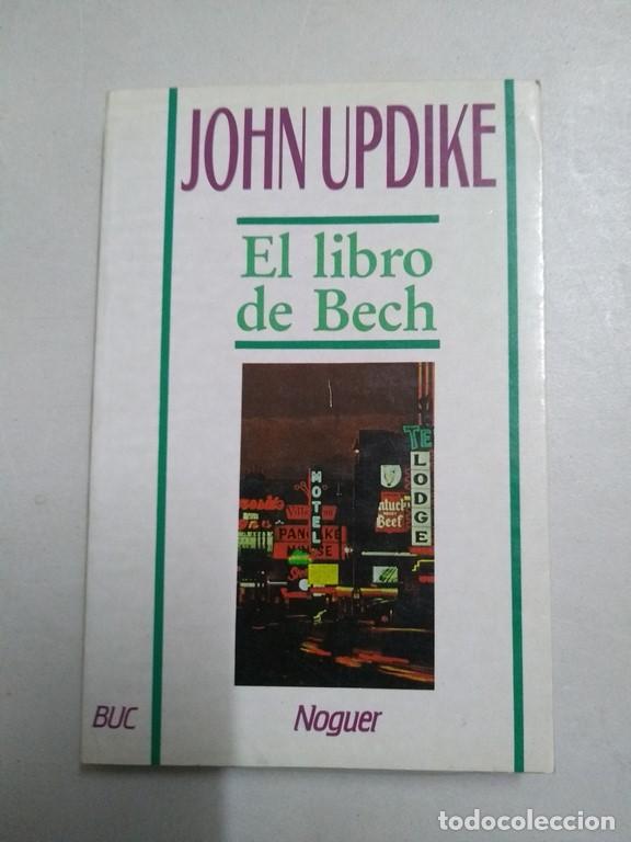Libros: El libro de Bech - John Updike - Foto 1