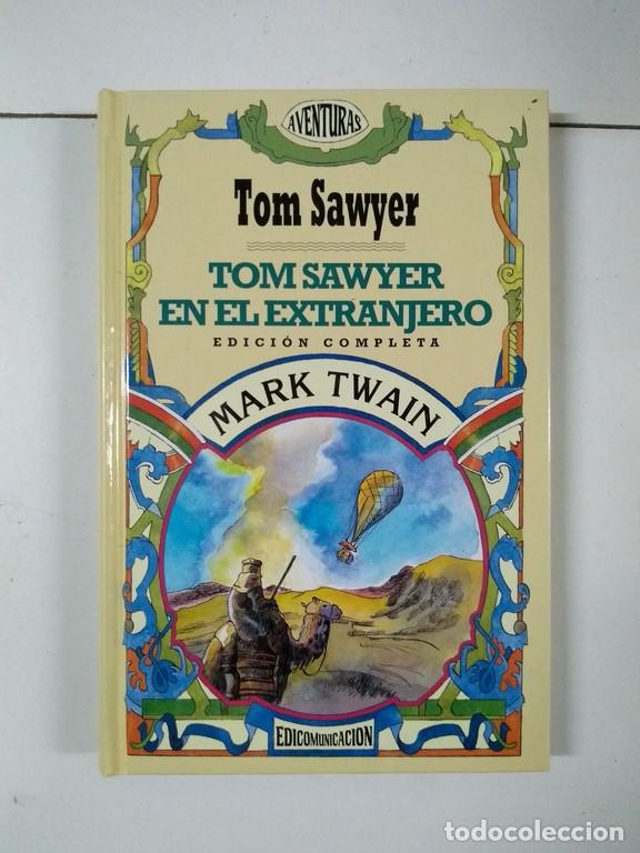 Libros: Tom Sawyer en el extranjero - Mark Twain - Foto 1