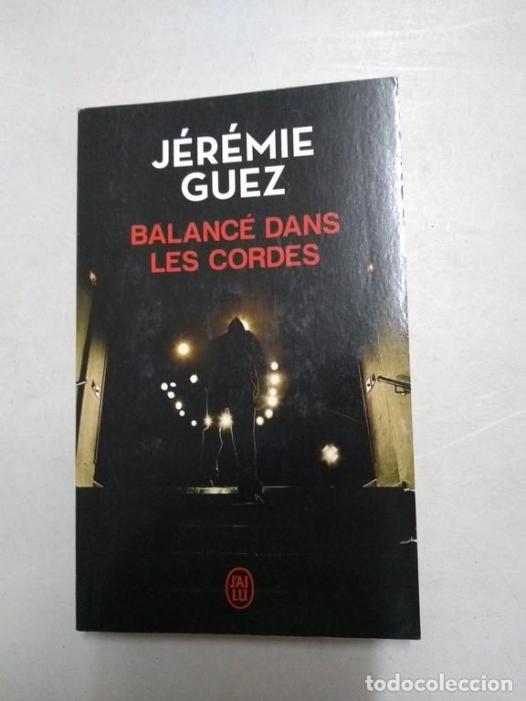 Libros: Balanc&eacute; dans les cordes - J&eacute;r&eacute;mie Guez - Foto 1