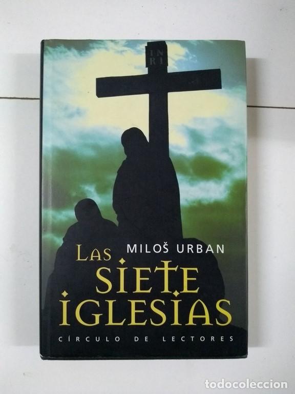 Libros: Las siete iglesias - Milos Urban - Foto 1
