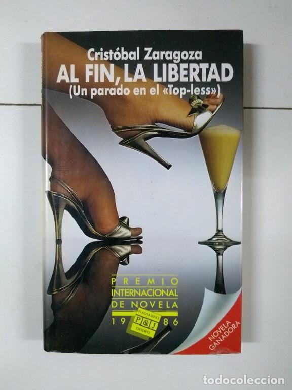 Libros: Al fin, la libertad - Crist&oacute;bal Zaragoza - Foto 1