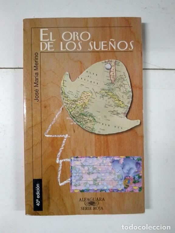 Libros: El oro de los sue&ntilde;os - Jos&eacute; Mar&iacute;a Merino - Foto 1