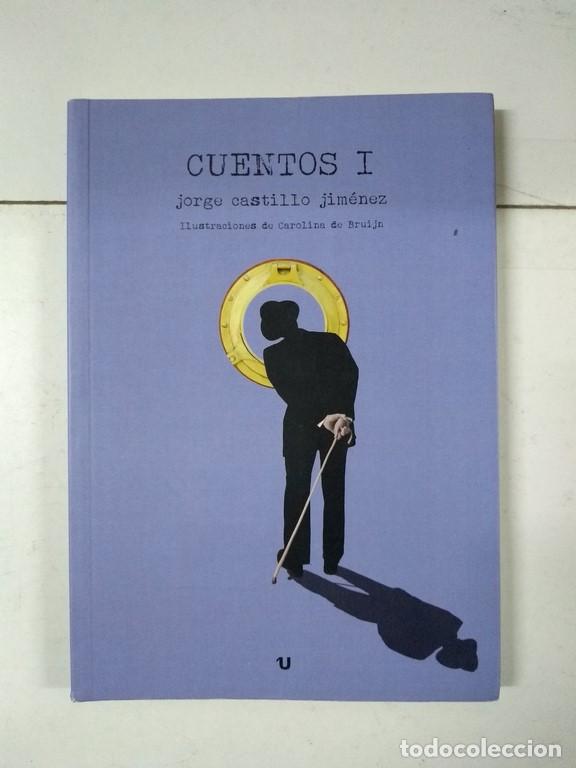 Libros: Cuentos I - Jorge Castillo Jim&eacute;nez - Foto 1