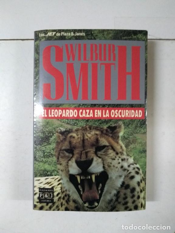 Libros: El leopardo caza en la oscuridad - Wilbur Smith - Foto 1