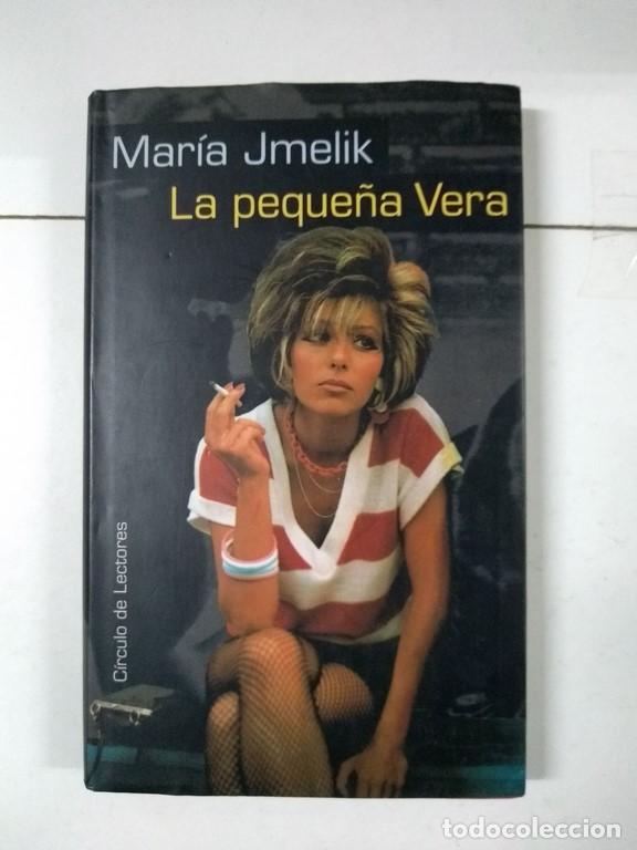 Libros: La peque&ntilde;a Vera - Mar&iacute;a Jmelik - Foto 1