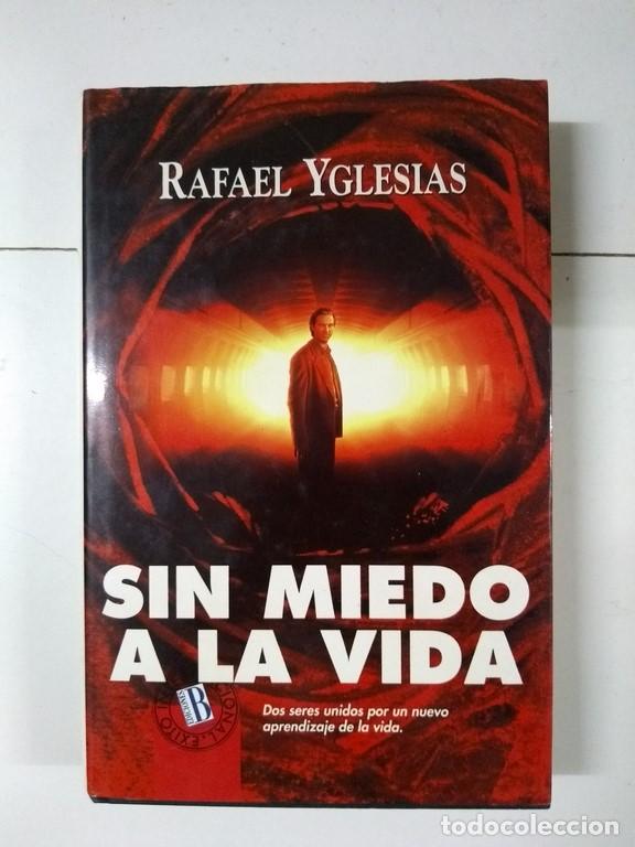 Libros: Sin miedo a la vida - Rafael Yglesias - Foto 1