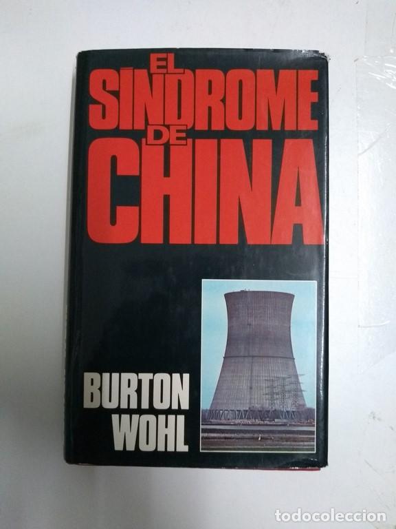 Libros: El s&iacute;ndrome de China - Burton Wohl - Foto 1